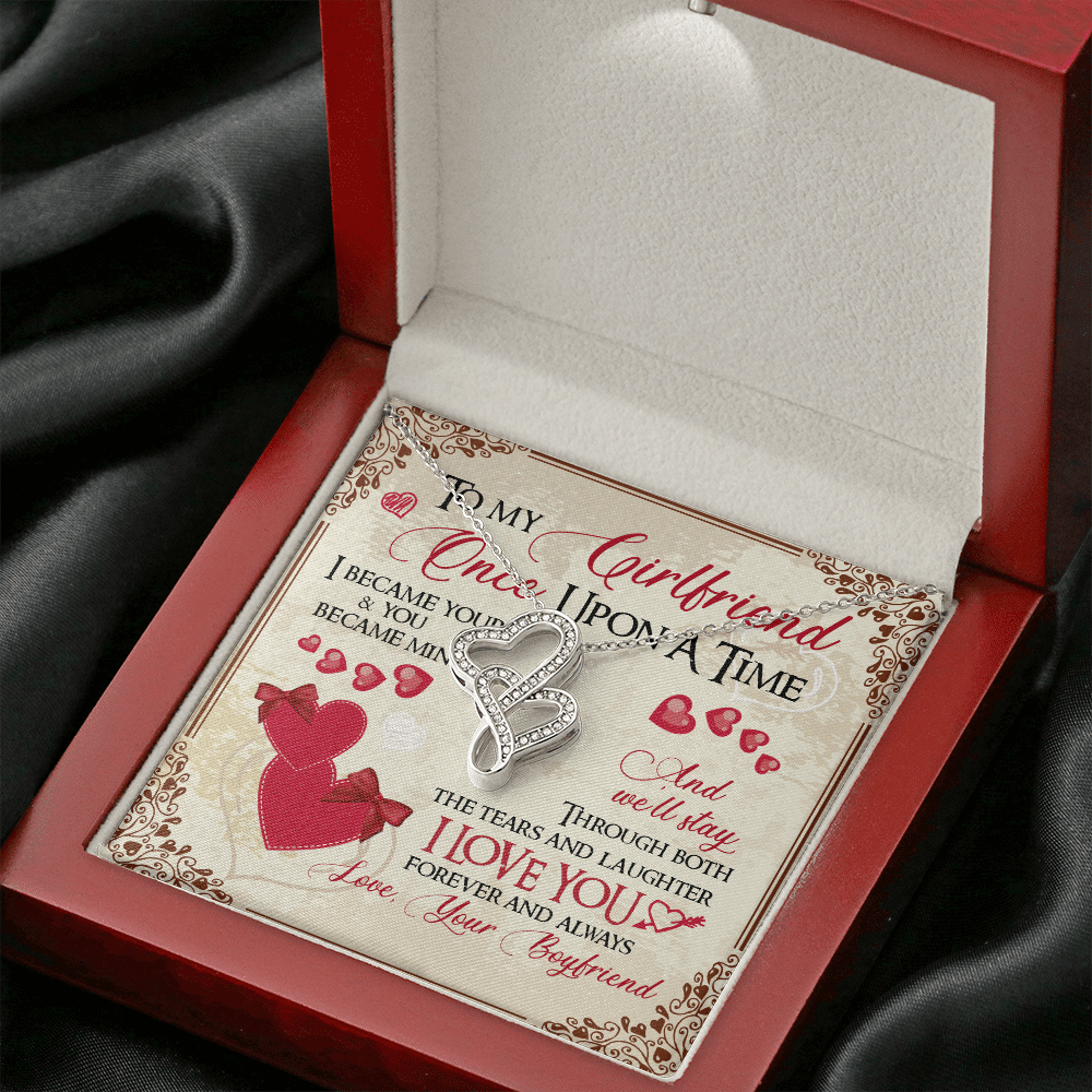 To My Girlfriend Once Upon A Time I Became Yours and You Became Mine Love You Forever Double Hearts Pendant Necklace