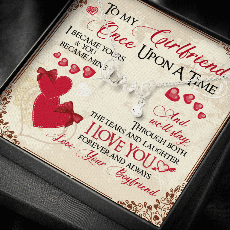 To My Girlfriend Once Upon A Time I Became Yours and You Became Mine Love You Forever Scripted Love Pendant Necklace