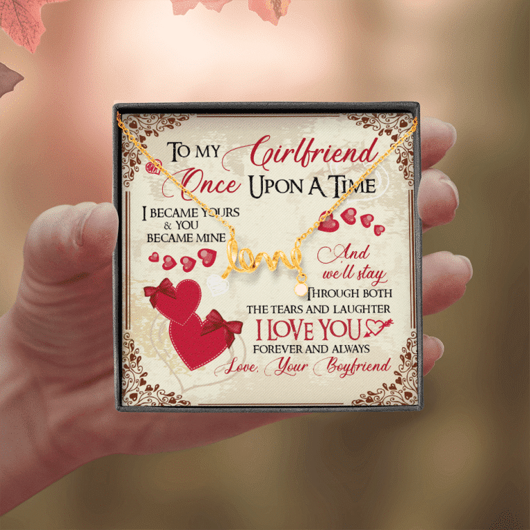 To My Girlfriend Once Upon A Time I Became Yours and You Became Mine Love You Forever Scripted Love Pendant Necklace