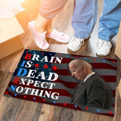 Brain Is Dead Expect Nothing Biden House Doormat - Outdoor Indoor Doormat