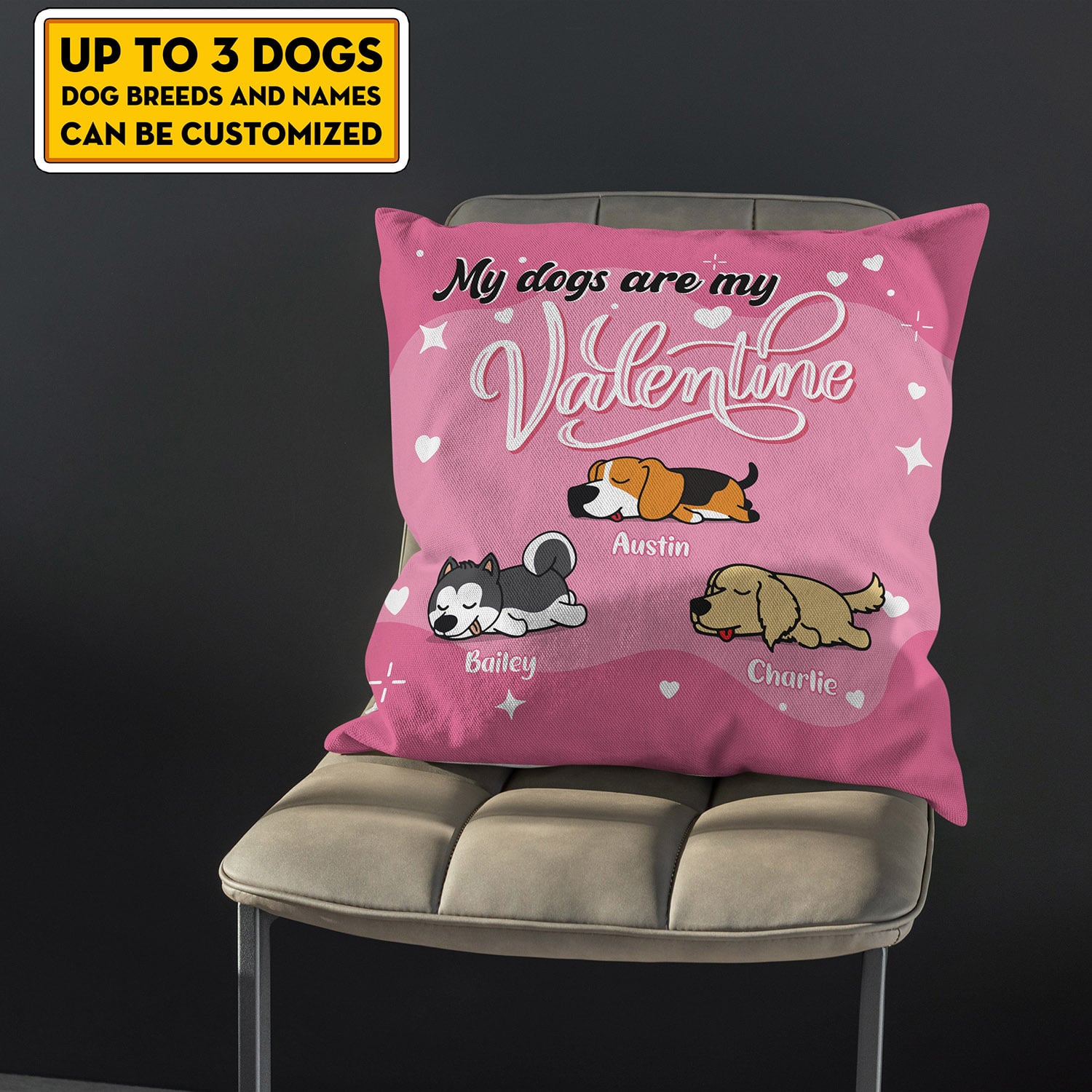 6VT. My Dogs Are My Valentine Pillow mk3