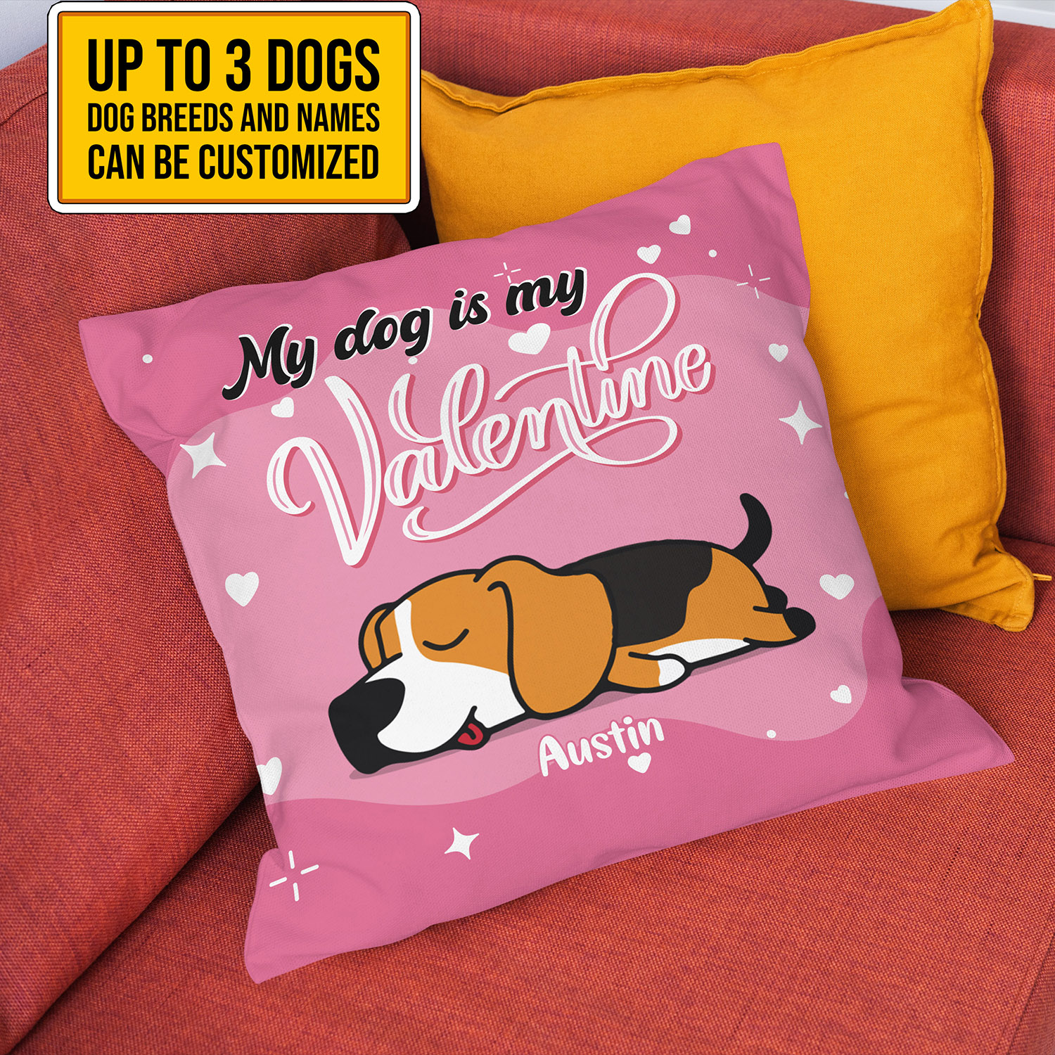 6VT. My Dogs Are My Valentine Pillow mk4