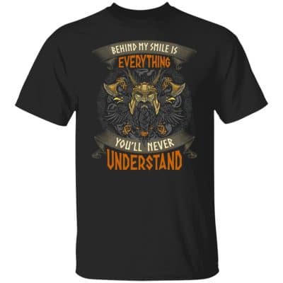 2VT. Behind My Smile Is Everything, Black, Unisex T-Shirt