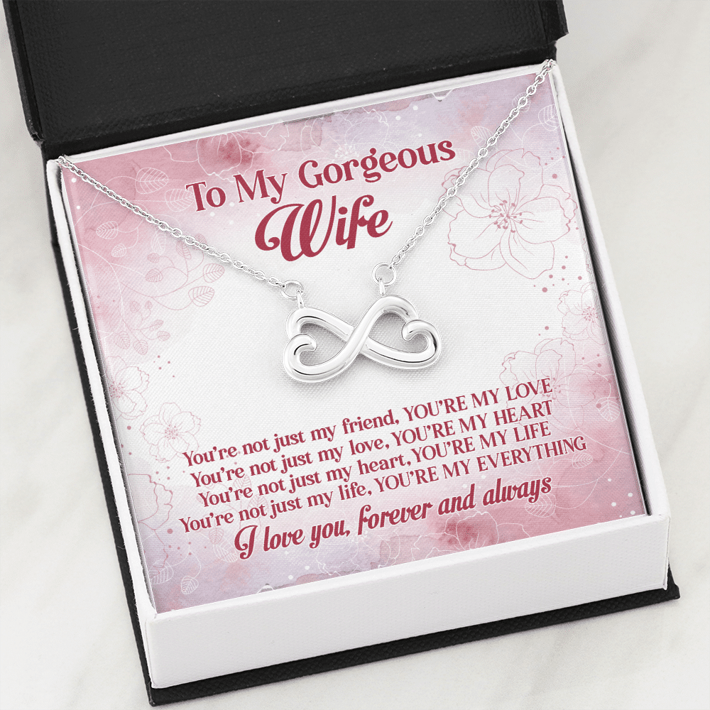To My Gorgeous Wife You're Not Just My Friend You're My Love Infinity Heart Pendant Necklace To My Gorgeous Wife You're Not Just My Friend You're My Love Infinity Heart Pendant Necklace