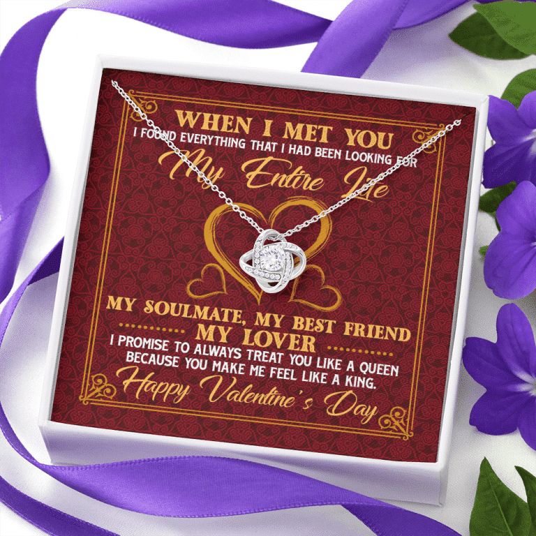 When I Met You I Found Everything That I Had Been Looking For Happy Valentine's Day Love Knot Pendant Necklace