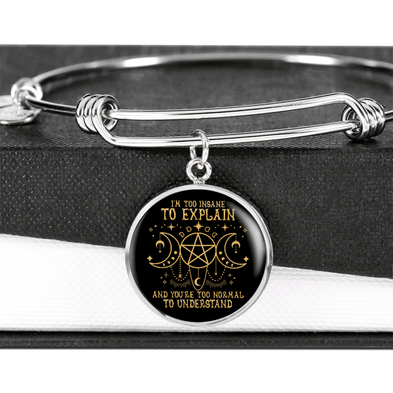 I'm Too Insane To Explain And You're Too Normal To Understand Witch Luxury Circle Pendant Necklace