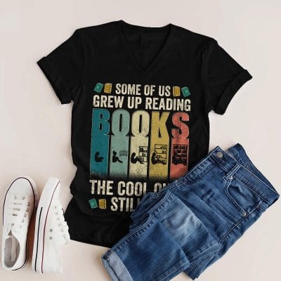 Alternative view of Some of Us Grew up Reading Books the Cool Ones Still Do Vintage T-Shirt Gifts for Bookworms
