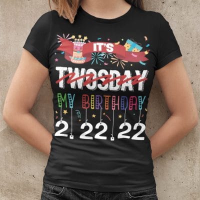 Alternative view of It's Twosday My Birthday 2/22/22 Funny T-Shirt - Birthday 2022 V-Neck Tee