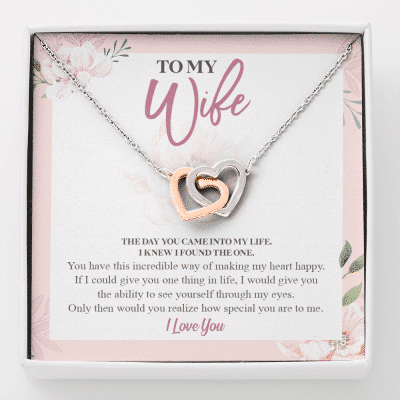 To My Wife The Day You Came Into My Life I Knew I Found The One Interlocking Hearts Pendant Necklace - Interlocking Hearts Necklace