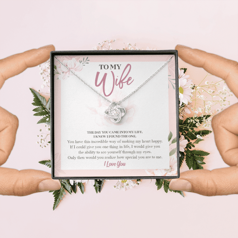To My Wife The Day You Came Into My Life I Knew I Found The One Love Knot Pendant Necklace