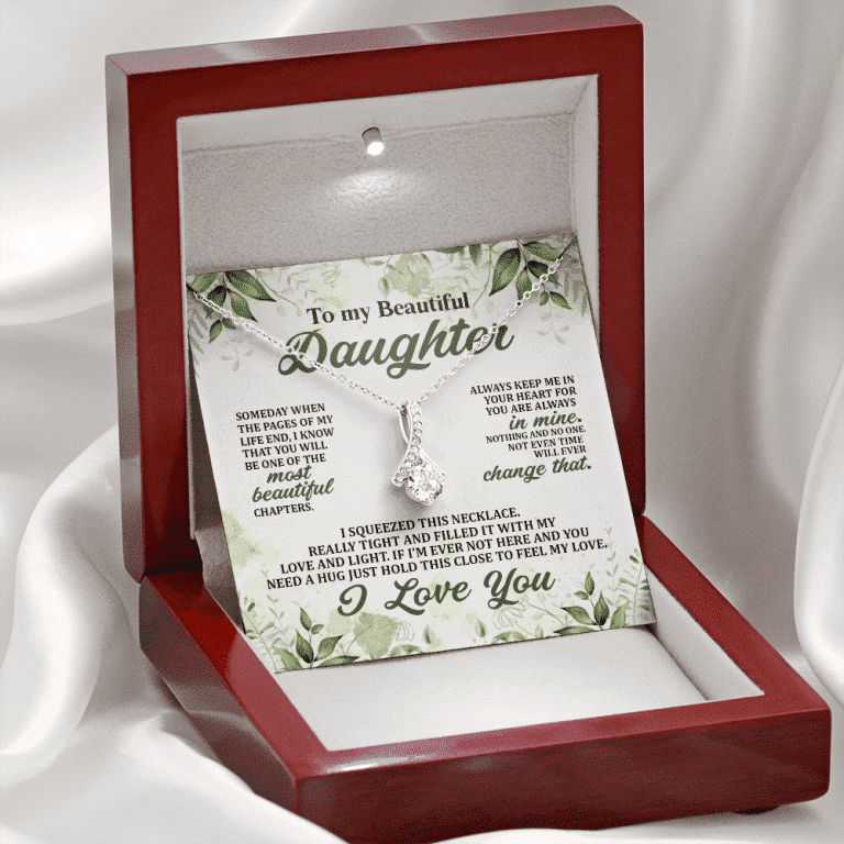 To My Beautiful Daughter Always Keep Me in Your Hearts Alluring Beauty Necklace