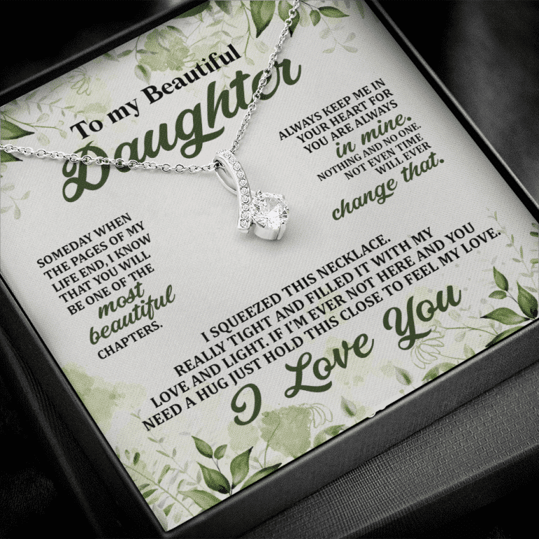 To My Beautiful Daughter Always Keep Me in Your Hearts Alluring Beauty Necklace