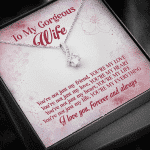 To My Gorgeous Wife You're Not Just My Friend You're My Love You're My Everything Alluring Beauty Necklace