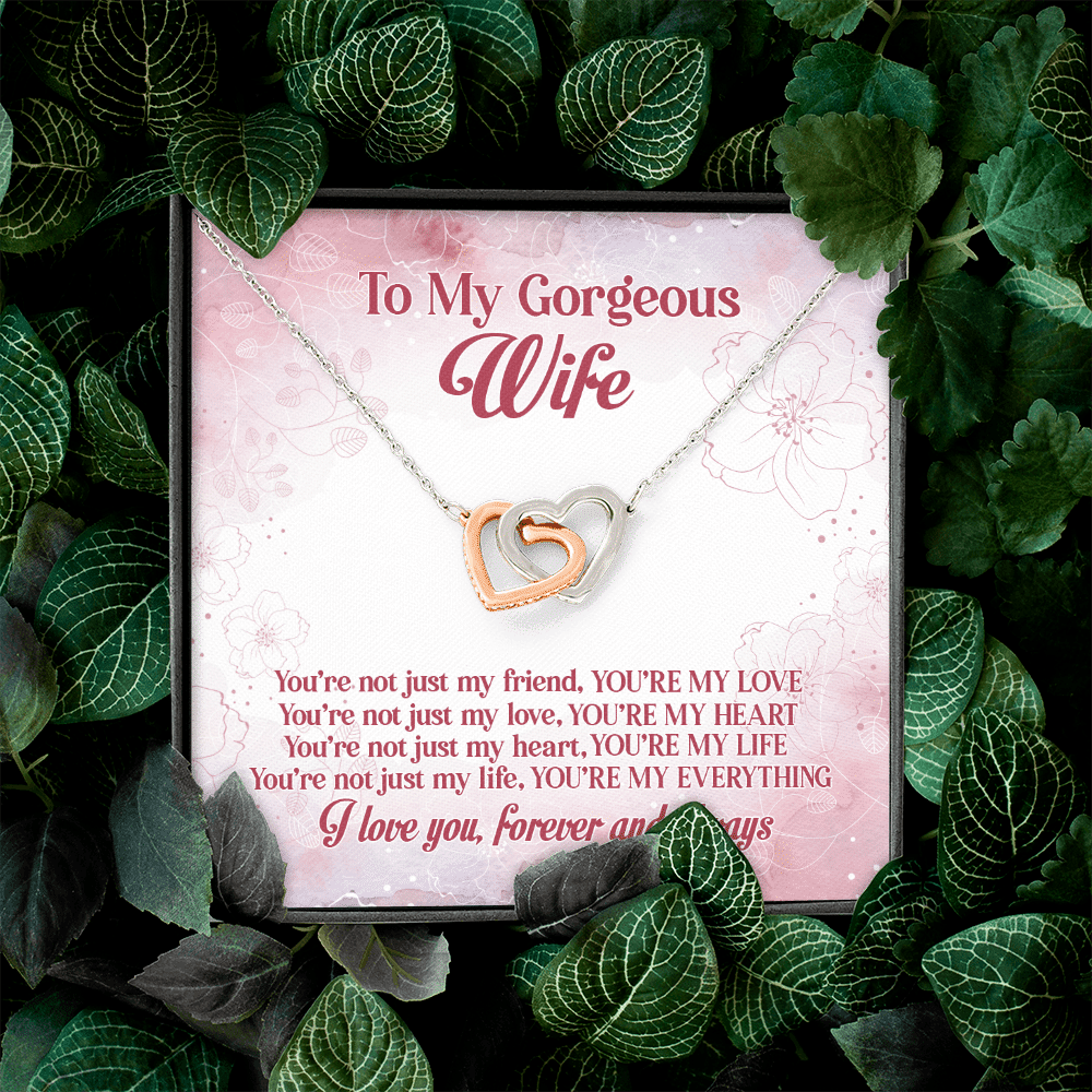 To My Gorgeous Wife You're Not Just My Friend You're My Love Interlocking Hearts Pendant Necklace