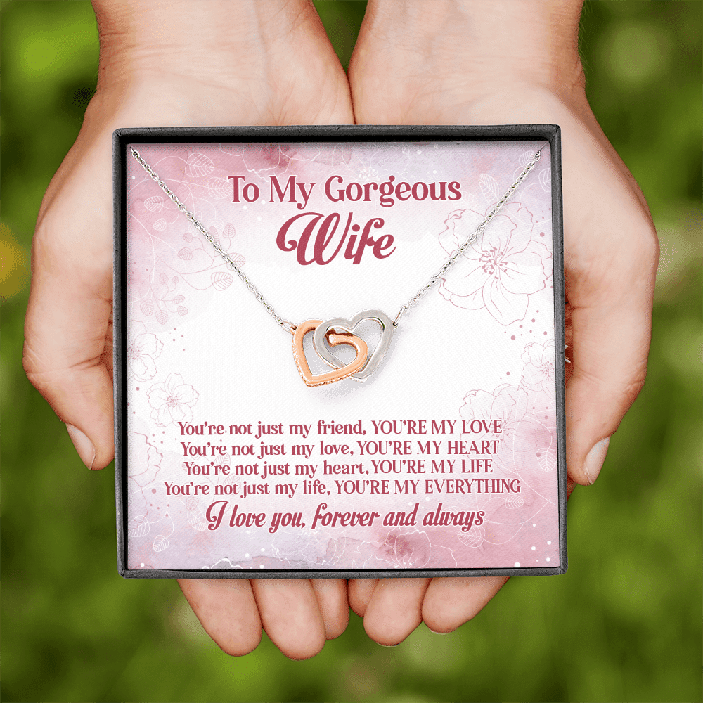 To My Gorgeous Wife You're Not Just My Friend You're My Love Interlocking Hearts Pendant Necklace