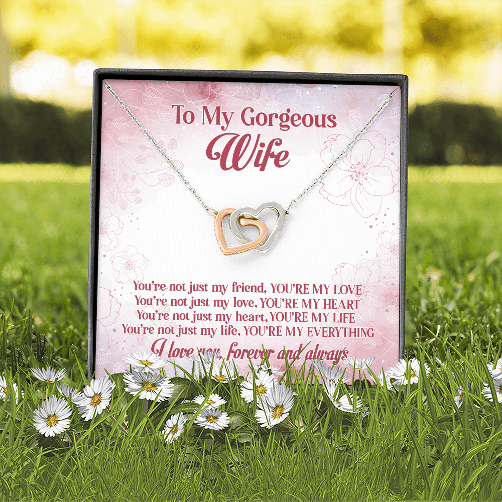 To My Gorgeous Wife You're Not Just My Friend You're My Love Interlocking Hearts Pendant Necklace
