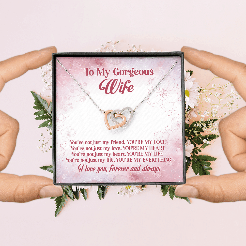 To My Gorgeous Wife You're Not Just My Friend You're My Love Interlocking Hearts Pendant Necklace