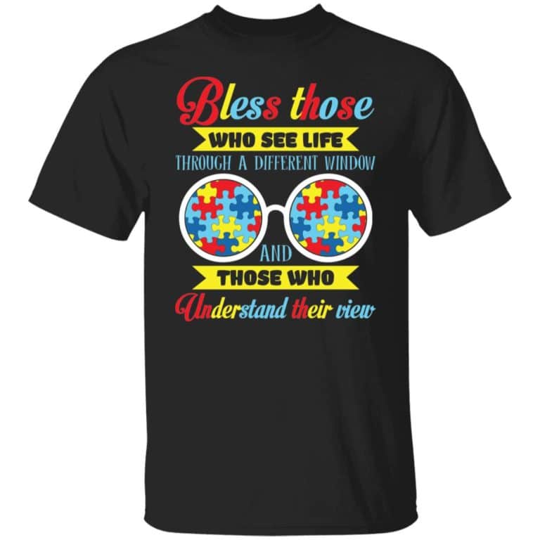 6VT. Autism Bless Those Who See Life, Black, Unisex T-Shirt