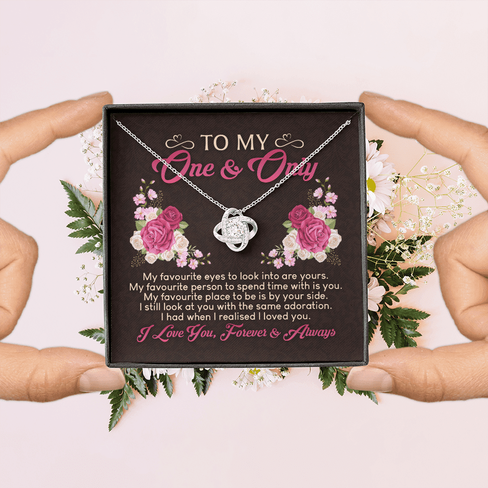 To My One And Only My Favorite Eyes To Look Into Are Yours Love Knot Necklace - Valentines Gift For Her To My One And Only My Favorite Eyes To Look Into Are Yours Love Knot Necklace - Valentines Gift For Her