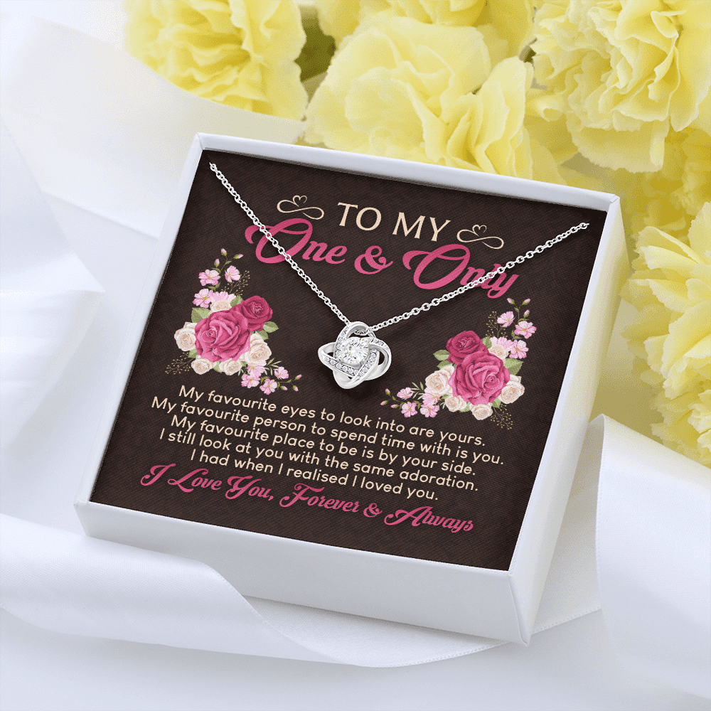 To My One And Only My Favorite Eyes To Look Into Are Yours Love Knot Necklace - Valentines Gift For Her To My One And Only My Favorite Eyes To Look Into Are Yours Love Knot Necklace - Valentines Gift For Her