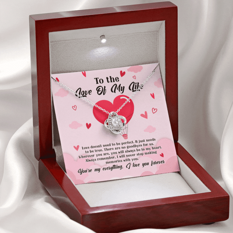 To The Love Of My Life Love Doesn't Need To Be Perfect It Just Needs To Be True Love Knot Necklace