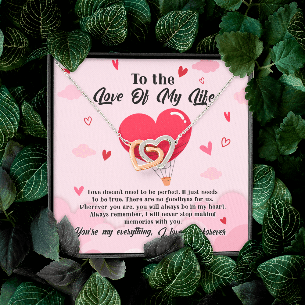 To The Love Of My Life Love Doesn't Need To Be Perfect It Just Needs To Be True Interlocking Hearts Pendant Necklace