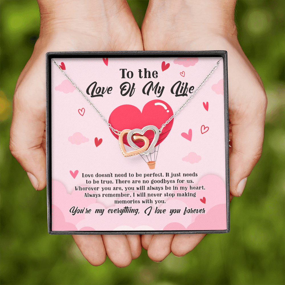 To The Love Of My Life Love Doesn't Need To Be Perfect It Just Needs To Be True Interlocking Hearts Pendant Necklace