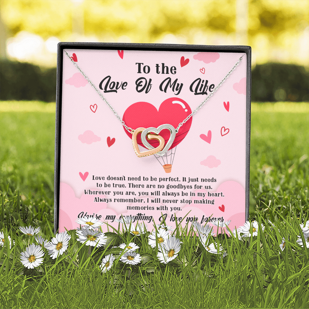 To The Love Of My Life Love Doesn't Need To Be Perfect It Just Needs To Be True Interlocking Hearts Pendant Necklace