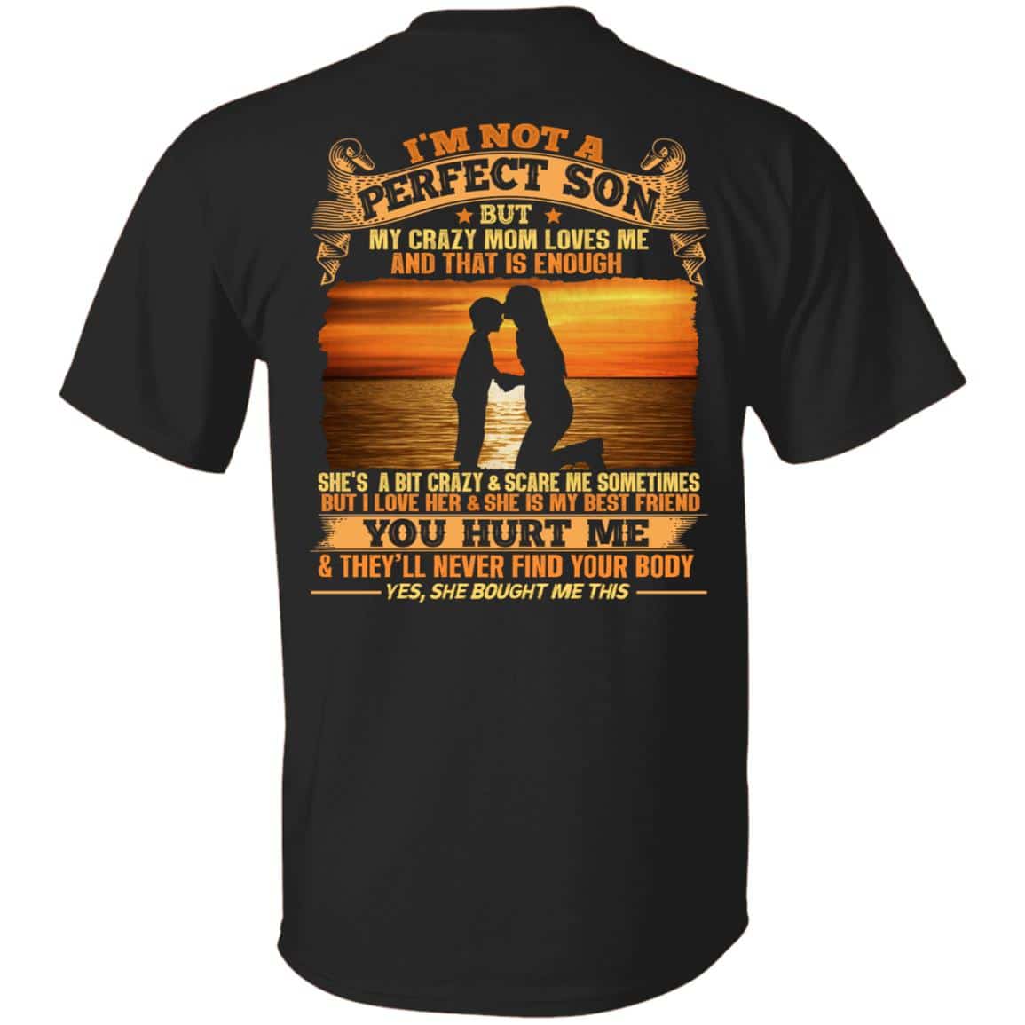 I'm Not A Perfect Son, Black, Unisex T-Shirt