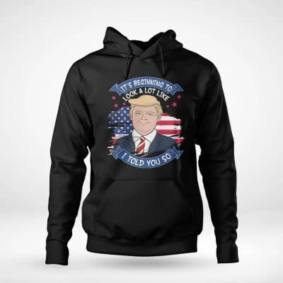 Alternative view of It's Beginning to Look a Lot Like I Told You so Funny Trump T-Shirt Support Trump Gifts
