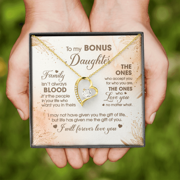 To My Bonus Daughter Family Isn't Always Good Forever Love Heart Pendant Necklace - Stepdaughter Gifts
