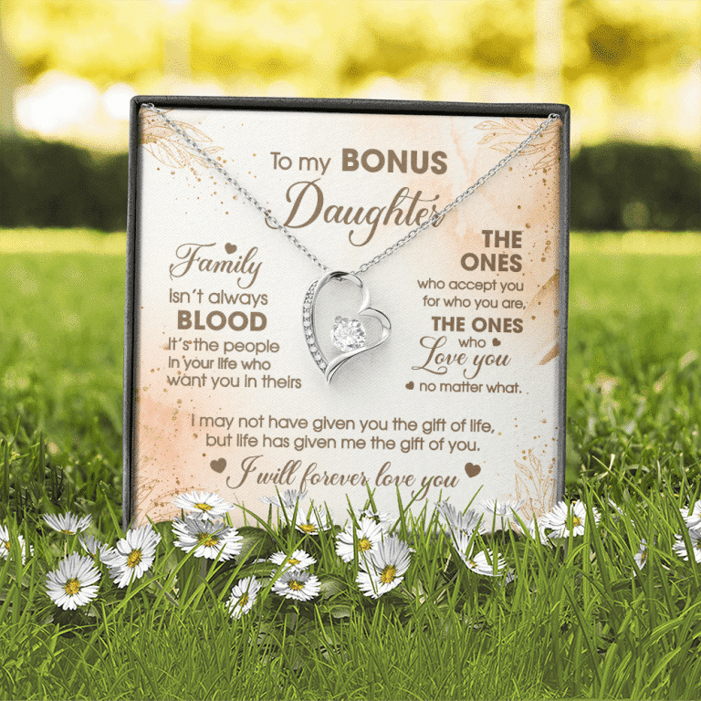 To My Bonus Daughter Family Isn't Always Good Forever Love Heart Pendant Necklace - Stepdaughter Gifts