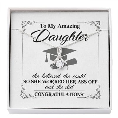 To My Daughter She Believed She Could So She Worked And She Did Alluring Beauty Necklace