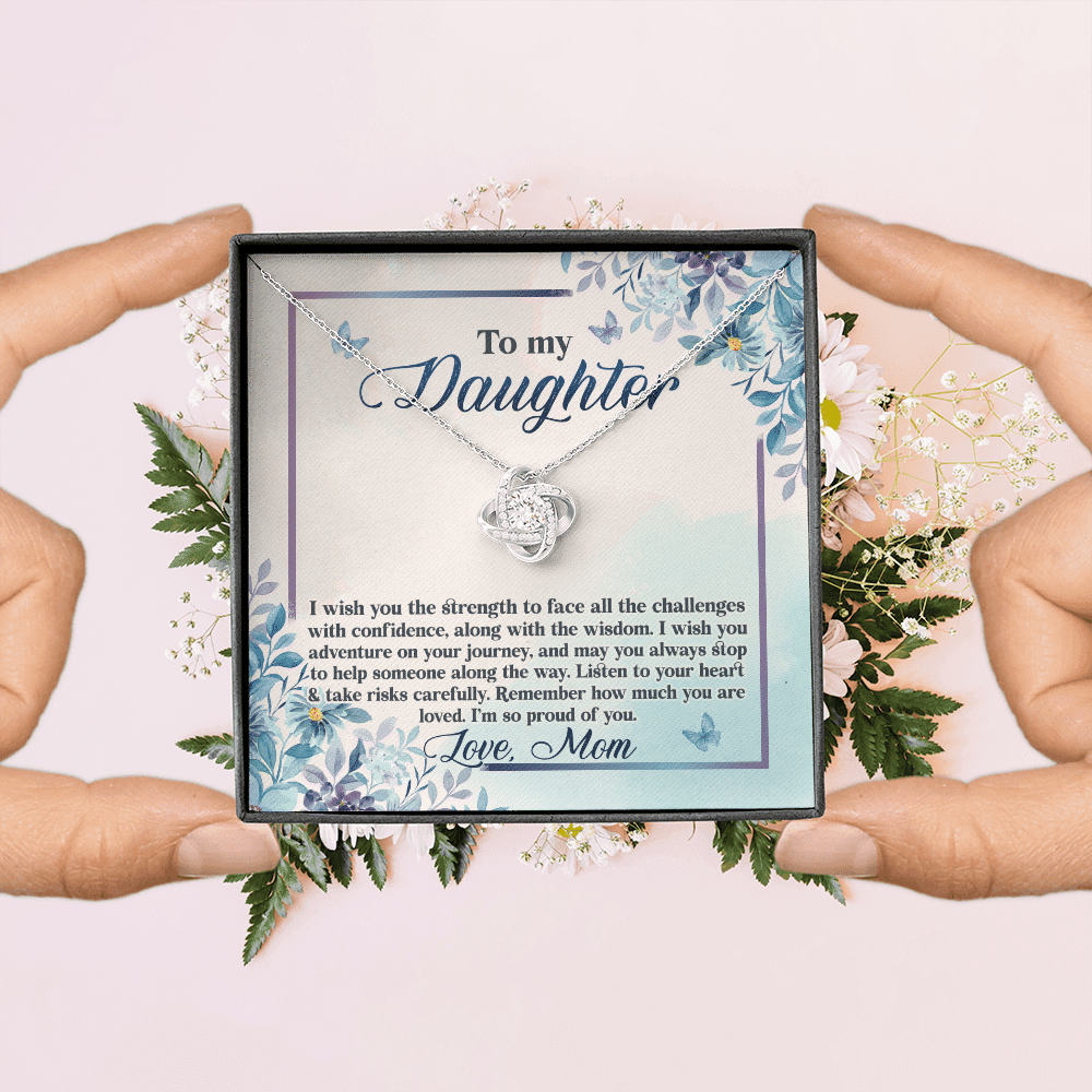 To My Daughter I Wish You The Strength To Face All Challenges Love Knot Necklace - Daughter Gift Love Message Card