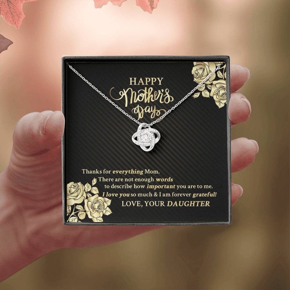 Happy Mother's Day Thanks For Everything Mom There Are Not Enough Words Love Knot Necklace Happy Mother's Day Thanks For Everything Mom There Are Not Enough Words Love Knot Necklace