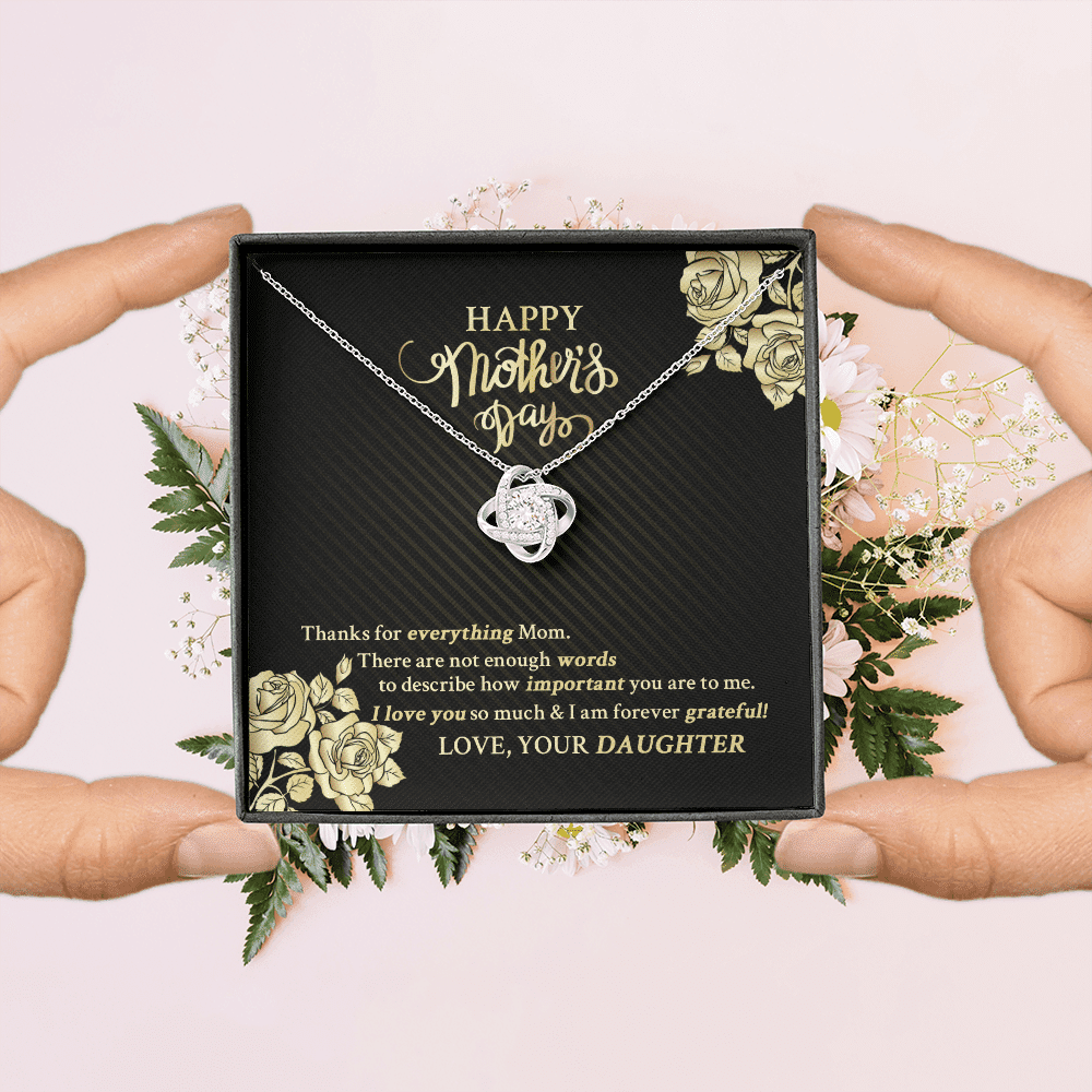 Happy Mother's Day Thanks For Everything Mom There Are Not Enough Words Love Knot Necklace Happy Mother's Day Thanks For Everything Mom There Are Not Enough Words Love Knot Necklace