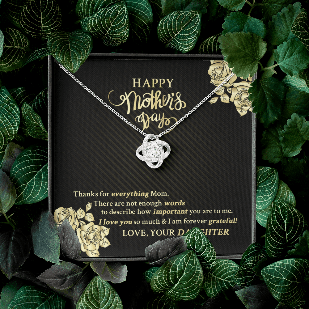 Happy Mother's Day Thanks For Everything Mom There Are Not Enough Words Love Knot Necklace Happy Mother's Day Thanks For Everything Mom There Are Not Enough Words Love Knot Necklace