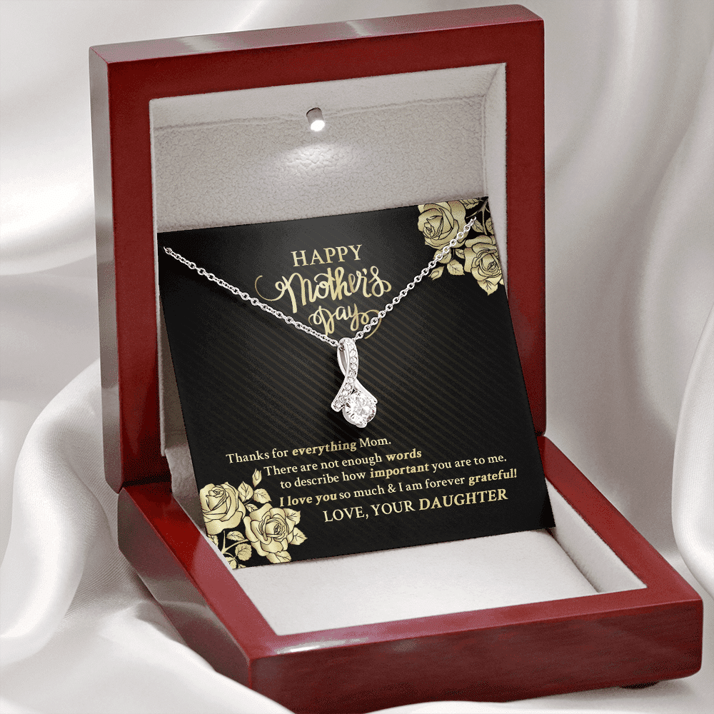 Happy Mother's Day Thanks For Everything Mom There Are Not Enough Words Alluring Beauty Necklace
