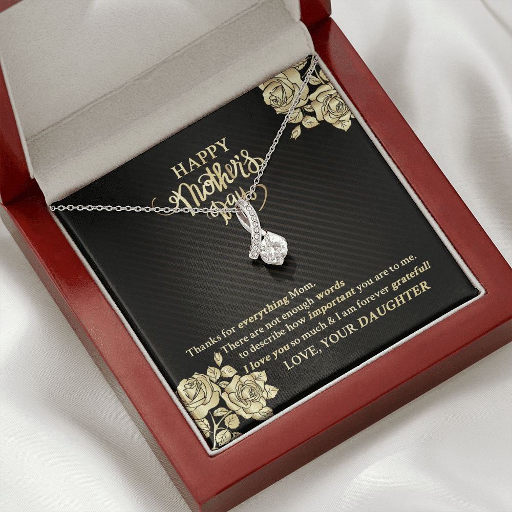 Happy Mother's Day Thanks For Everything Mom There Are Not Enough Words Alluring Beauty Necklace