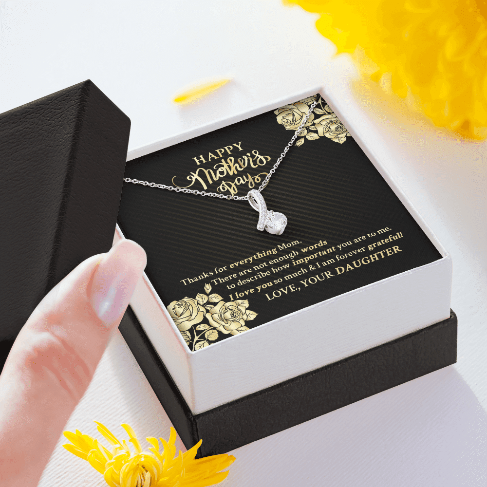 Happy Mother's Day Thanks For Everything Mom There Are Not Enough Words Alluring Beauty Necklace