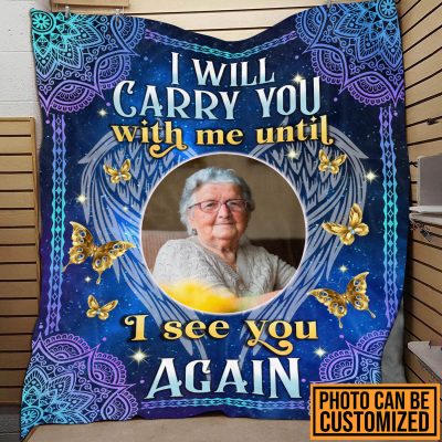 Custom Photo I Will Carry You With Me Until I See You Again Memorial Fleece Blanket - Sherpa Blanket