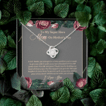 To My Super Hero Mom On Mother's Day I Can't Thank You Enough For All The Sacrifices Love Knot Necklace