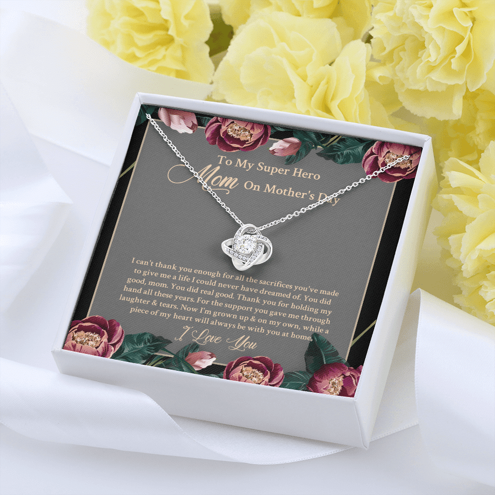 To My Super Hero Mom On Mother's Day I Can't Thank You Enough For All The Sacrifices Love Knot Necklace To My Super Hero Mom On Mother's Day I Can't Thank You Enough For All The Sacrifices Love Knot Necklace