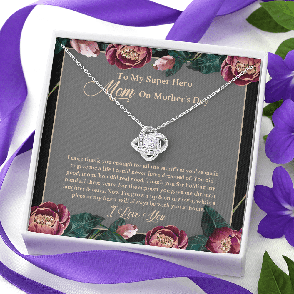 To My Super Hero Mom On Mother's Day I Can't Thank You Enough For All The Sacrifices Love Knot Necklace To My Super Hero Mom On Mother's Day I Can't Thank You Enough For All The Sacrifices Love Knot Necklace