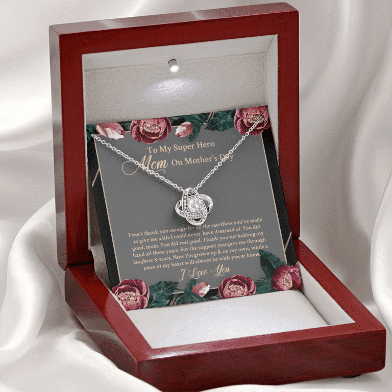 To My Super Hero Mom On Mother's Day I Can't Thank You Enough For All The Sacrifices Love Knot Necklace