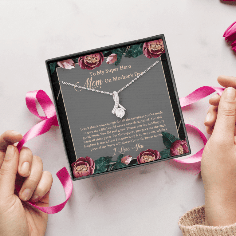 To My Super Hero Mom On Mother's Day I Can't Thank You Enough For All The Sacrifices Alluring Beauty Necklace