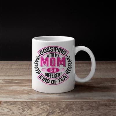 Alternative view of Gossiping With My Mom Is A Different Kind Of Tea Funny Ceramic Coffee Mug - Water Bottle
