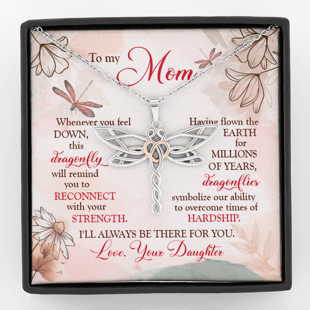 Daughter To My Mom Whenever You Feel Down This Dragonfly Will Remind You Dragonfly Necklace Mothers Day Gifts Necklaces - Dragonfly Necklace
