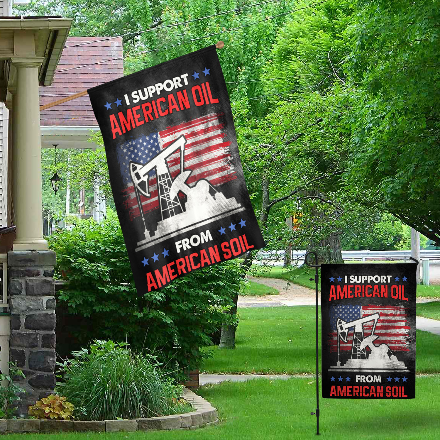 1VT. I Support American Oil flag Garden & House Mockup 1