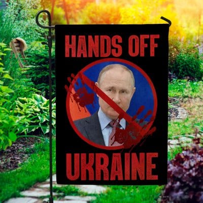 Putin Hands Off Ukraine Garden Flag - Stand With Ukraine House Flag